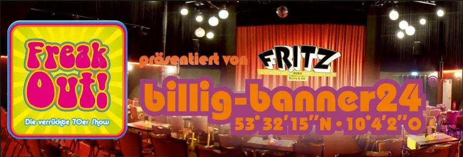 billig-banner24® präsentiert: „Freak Out – die verrückte 70er Jahre Show im Fritz Theater Bremen“