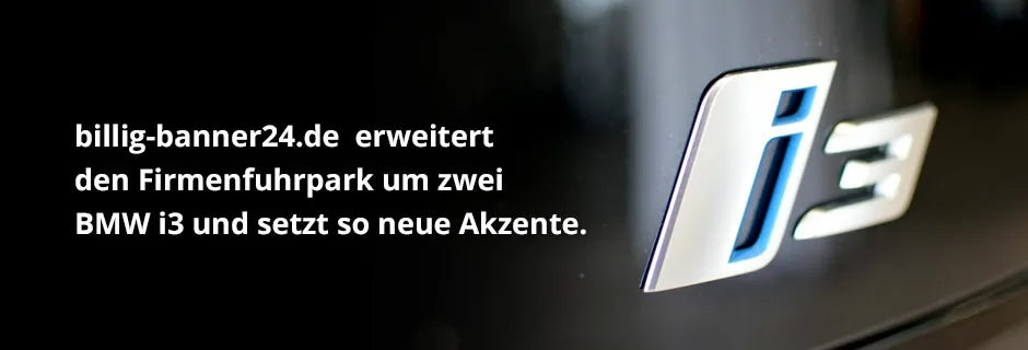 billig-banner24.de erweitert den Firmenfuhrpark um zwei BMW i3 und setzt so neue Akzente