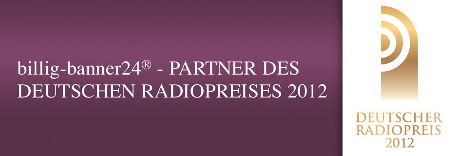 billig-banner24® – Partner des Deutschen Radiopreises 2012