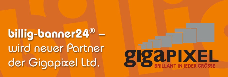 billig-banner24® wird neuer Partner der Gigapixel Ltd.