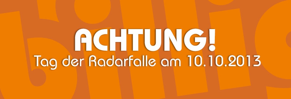 Tag der Radarfalle am 10.10.2013